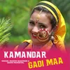 About Kamandar Gadi Maa Song